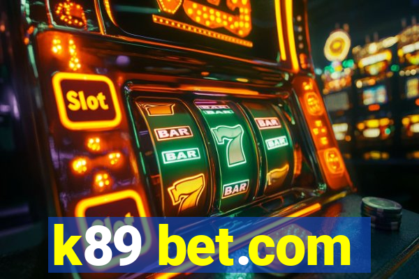 k89 bet.com